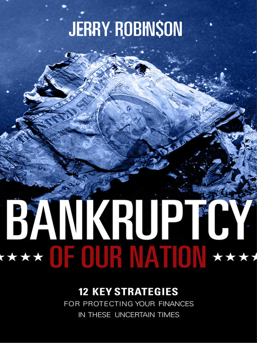 Title details for Bankruptcy of our Nation by Jerry Robinson - Available